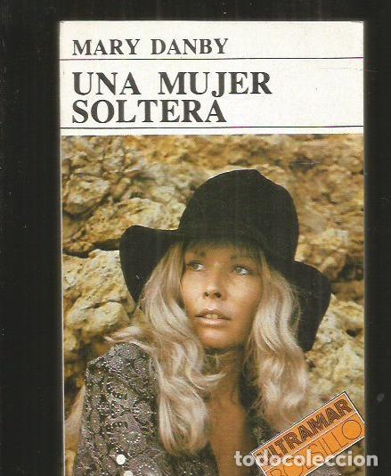 Libros: MUJER SOLTERA - UNA - DANBY, MARY - Foto 1