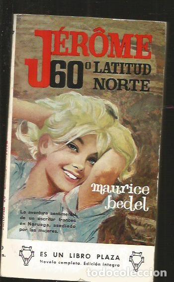 Libros: JEROME 60&ordm; LATITUD NORTE - BEDEL, MAURICE - Foto 2