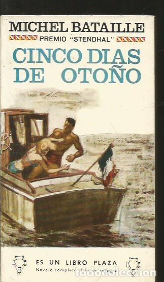 Libros: CINCO DIAS DE OTO&Ntilde;O - BATAILLE, MICHEL - Foto 2