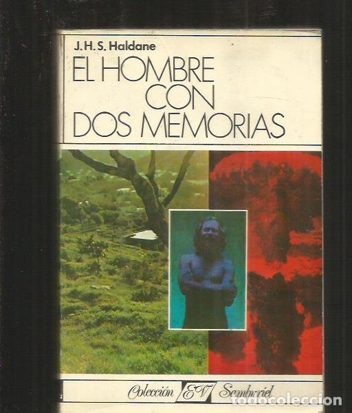 Libros: HOMBRE CON DOS MEMORIAS - EL - HALDANE, J.H.S. - Foto 2