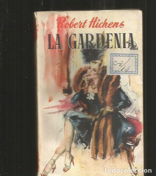 Libros: GARDENIA - LA - HICHENS, ROBERT - Foto 1