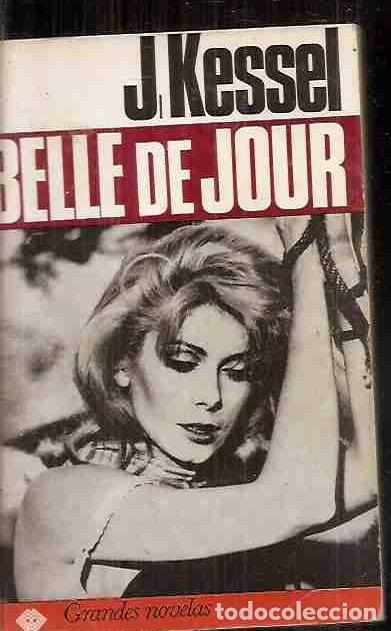 Libros: BELLE DE JOUR - KESSEL, JOSEPH - Foto 1