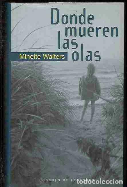 Libros: DONDE MUEREN LAS OLAS - WALTERS, MINETTE - Foto 2