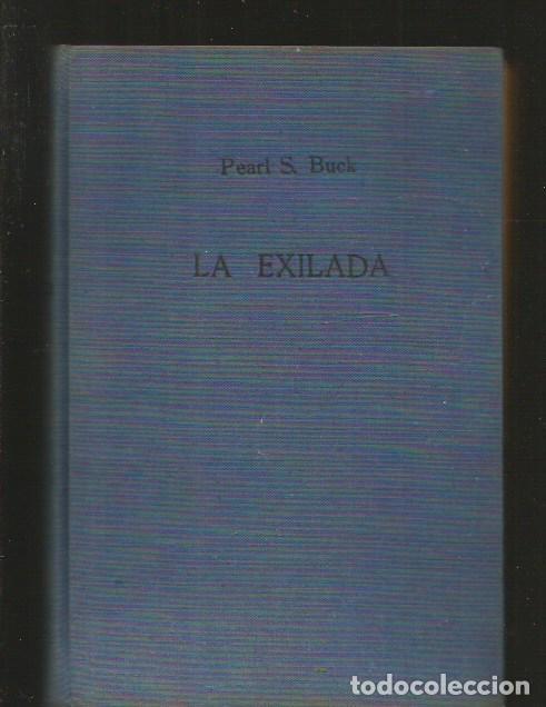Libros: EXILADA - LA - BUCK, PEARL S. - Foto 2