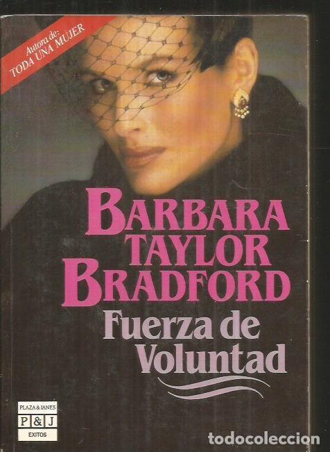 Libros: FUERZA DE VOLUNTAD - BRADFORD, BARBARA TAYLOR - Foto 1