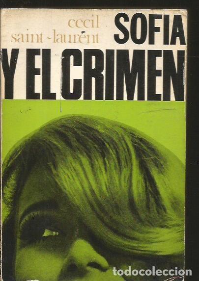 Libros: SOFIA Y EL CRIMEN - SAINT-LAURENT, CECIL - Foto 2