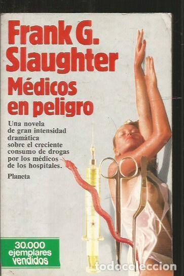 Libros: MEDICOS EN PELIGRO - SLAUGHTER, FRANK G. - Foto 2