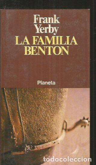 Libros: FAMILIA BENTON - LA - YERBY, FRANK - Foto 1