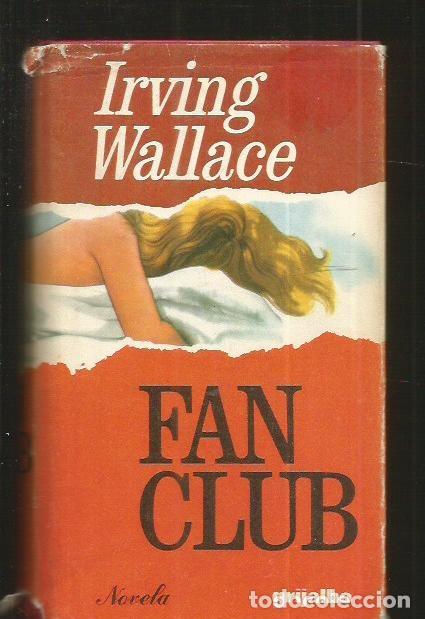 Libros: FAN CLUB - WALLACE, IRVING - Foto 7