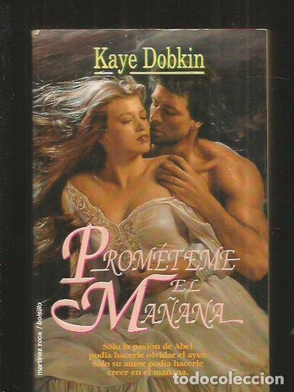 Libros: PROMETEME EL MA&Ntilde;ANA - DOBKIN, KAYE - Foto 1