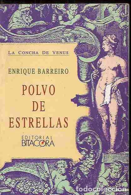 Libros: POLVO DE ESTRELLAS - BARREIRO, ENRIQUE - Foto 1
