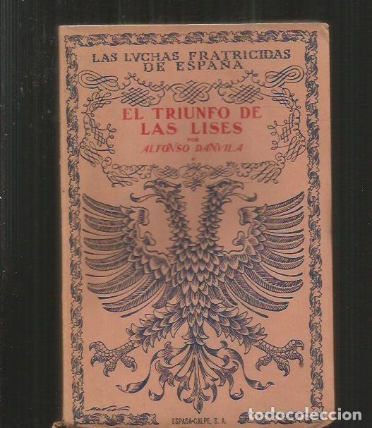 Libros: TRIUNFO DE LAS LISES - EL (TOMO I) - DANVILA, ALFONSO - Foto 1