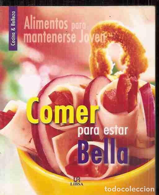 Libros: COMER PARA ESTA BELLA - VARIOS - Foto 1