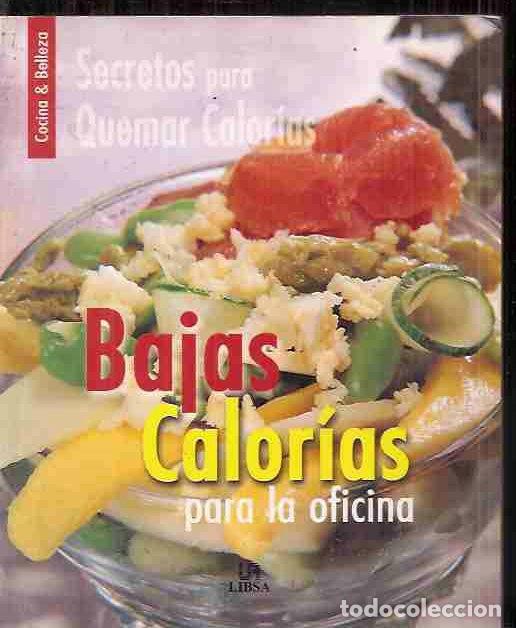 Libros: BAJAS CALORIAS PARA LA OFICINA - VARIOS - Foto 2