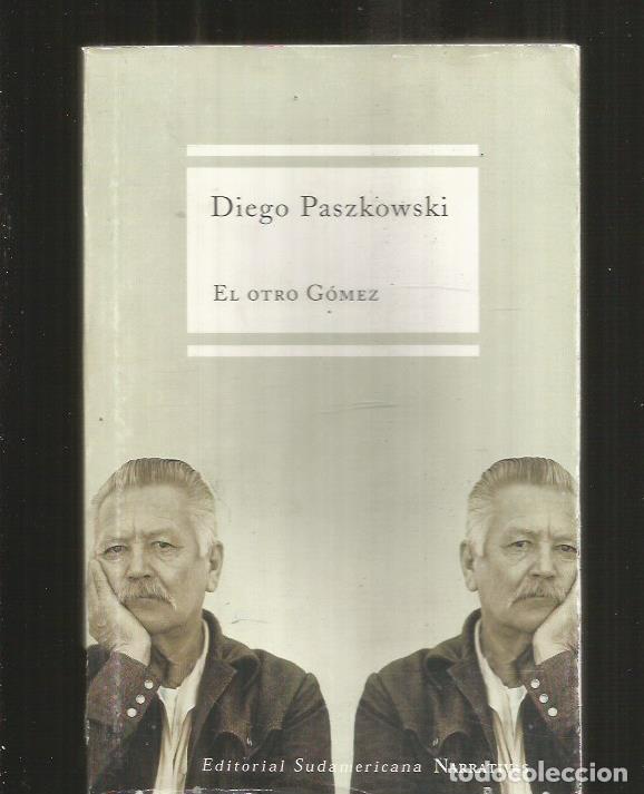 Libros: OTRO GOMEZ - EL - PASZKOWSKI, DIEGO - Foto 5