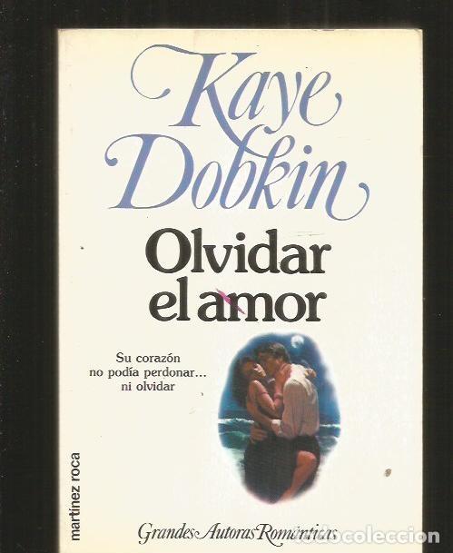 Libros: OLVIDAR EL AMOR - DOBKIN, KAYE - Foto 1