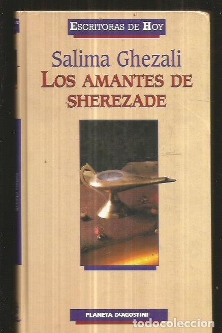 Libros: AMANTES DE SHEREZADE - LOS - GHEZALI, SALIMA - Foto 1