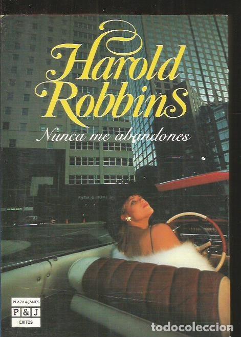 Libros: NUNCA ME ABANDONES - ROBBINS, HAROLD - Foto 1