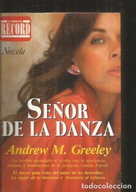Libros: SE&Ntilde;OR DE LA DANZA - EL - GREELEY, ANDREW M. - Foto 1