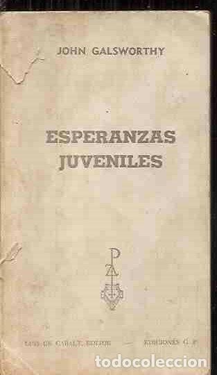 Libros: ESPERANZAS JUVENILES - GALSWORTHY, JOHN - Foto 2
