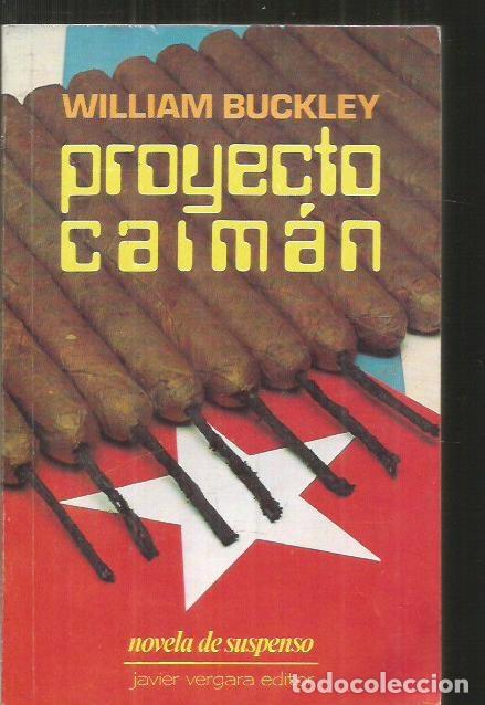 Libros: PROYECTO CAIMAN - BUCKLEY, WILLIAM - Foto 5