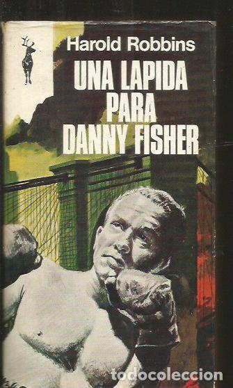 Libros: LAPIDA PARA DANNY FISHER - UNA - ROBBINS, HAROLD - Foto 1