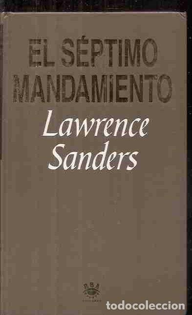 Libros: SEPTIMO MANDAMIENTO - EL - SANDERS, LAWRENCE - Foto 1