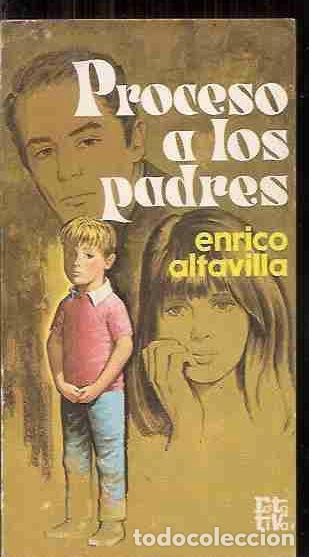 Libros: PROCESO A LOS PADRES - ALTAVILLA, ENRICO - Foto 1