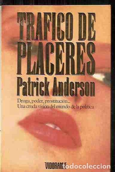 Libros: TRAFICO DE PLACERES - ANDERSON, PATRICK - Foto 1
