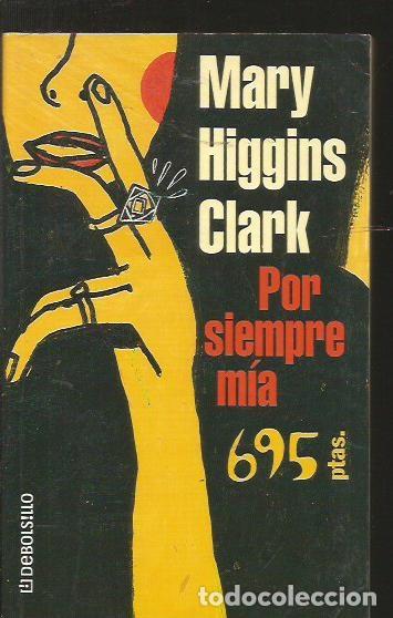 Libros: POR SIEMPRE MIA - CLARK, MARY HIGGINS - Foto 1