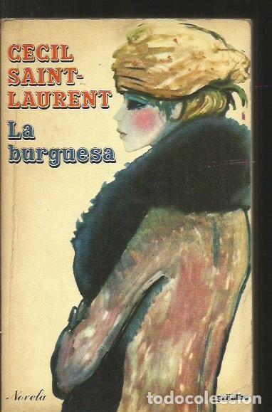Libros: BURGUESA - LA - SAINT-LAURENT, CECIL - Foto 1