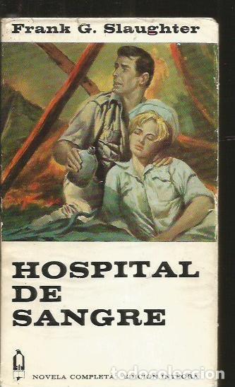 Libros: HOSPITAL DE SANGRE - SLAUGHTER, FRANK G. - Foto 1
