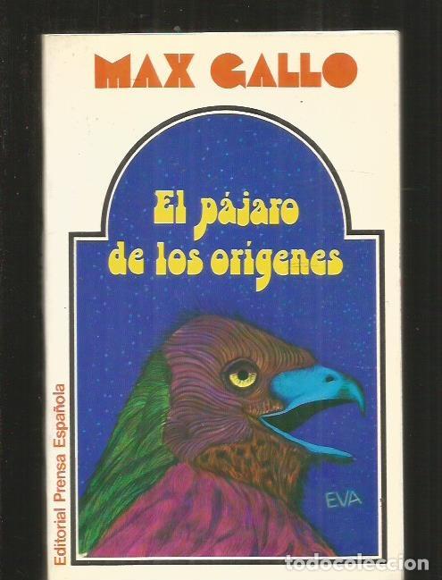 Libros: PAJARO DE LOS ORIGENES - EL - GALLO, MAX - Foto 1