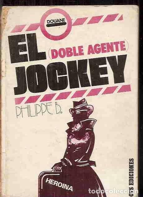 Libros: JOCKEY - EL (DOBLE AGENTE) - PHILIPPE B. - Foto 1