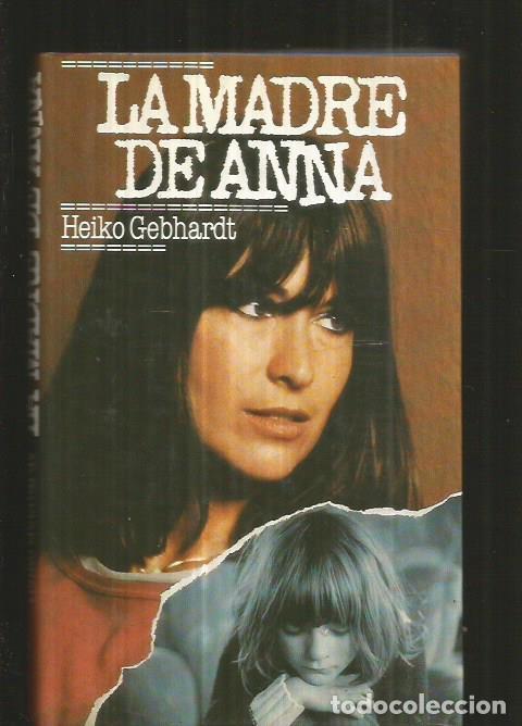 Libros: MADRE DE ANNA - LA - GEBHARDT, HEIKO - Foto 1