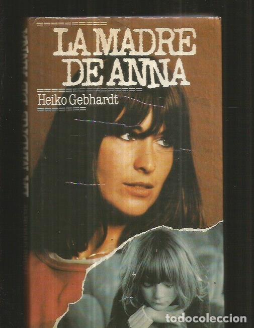 Libros: MADRE DE ANNA - LA - GEBHARDT, HEIKO - Foto 2