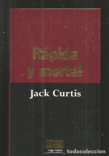 Libros: RAPIDA Y MORTAL - CURTIS, JACK - Foto 1