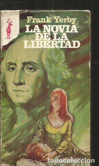Libros: NOVIA DE LA LIBERTAD - LA - YERBY, FRANK - Foto 1