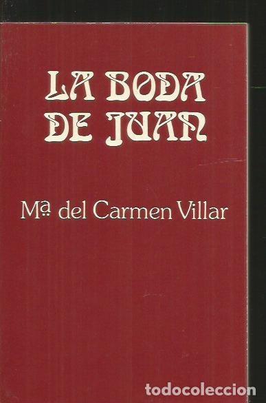 Libros: BODA DE JUAN - LA - VILLAR, MARIA DEL CARMEN - Foto 1