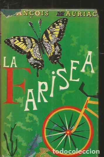 Libros: FARISEA - LA - MAURIAC, FRAN&Ccedil;OIS - Foto 1