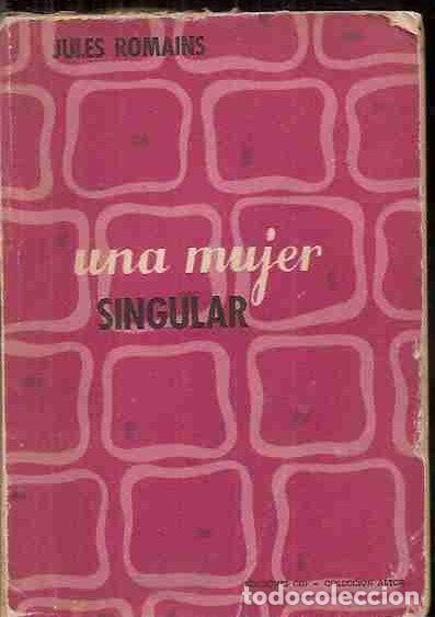 Libros: MUJER SINGULAR - UNA - ROMAINS, JULES - Foto 4
