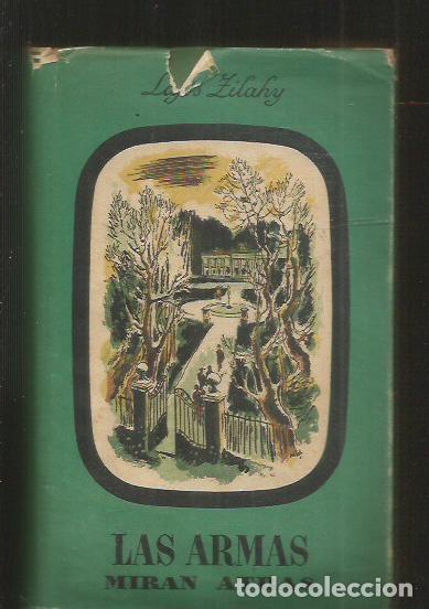 Libros: ARMAS MIRAN ATRAS - LAS - ZILAHY, LAJOS - Foto 5