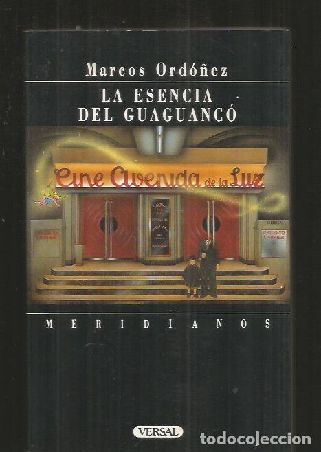 Libros: ESENCIA DEL GUAGUANCO - LA - ORDO&Ntilde;EZ, MARCOS - Foto 2