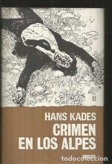 Libros: CRIMEN EN LOS ALPES - KADES, HANS - Foto 2
