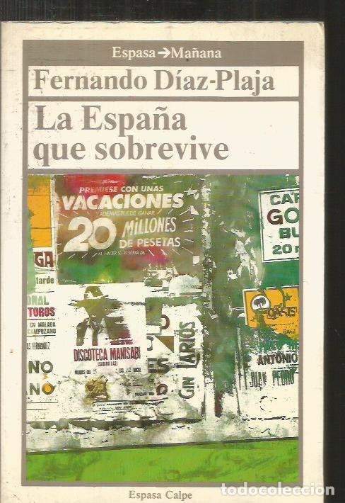 Libros: ESPA&Ntilde;A QUE SOBREVIVE - LA - DIAZ-PLAJA, FERNANDO - Foto 1
