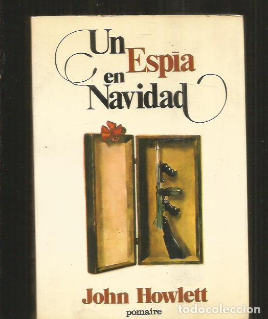 Libros: ESPIA EN NAVIDAD - UN - HOWLETT, JOHN - Foto 2