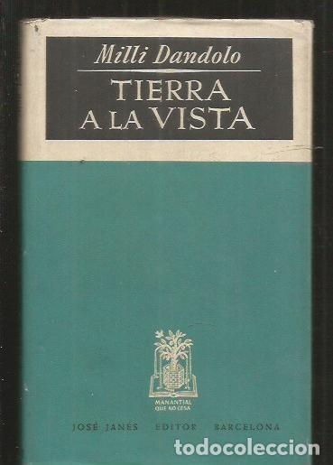 Libros: TIERRA A LA VISTA - DANDOLO, MILLI - Foto 1