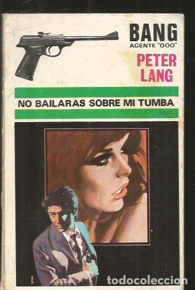 Libros: NO BAILARAS SOBRE MI TUMBA - LANG, PETER - Foto 2