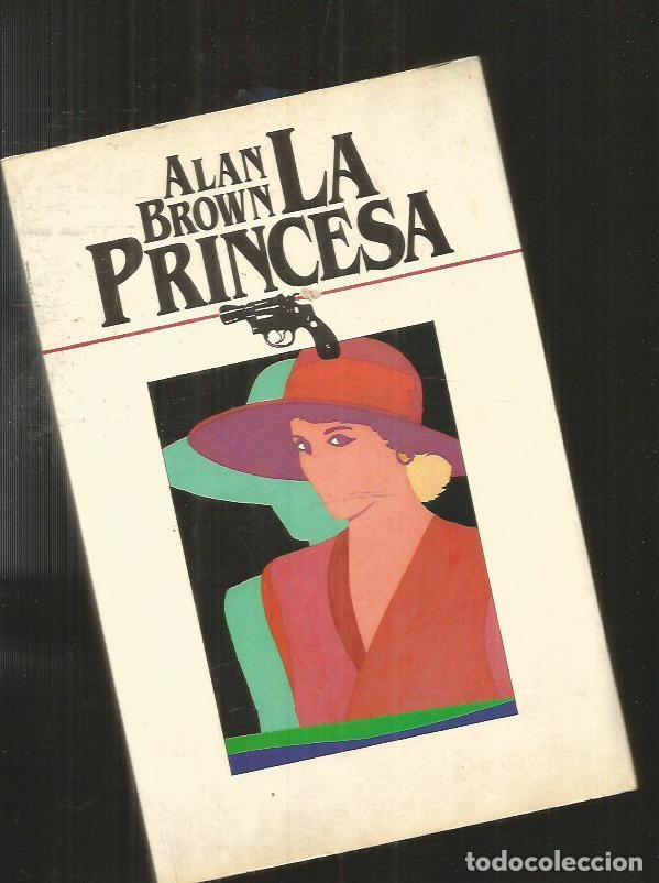 Libros: PRINCESA - LA - BROWN, ALAN - Foto 1