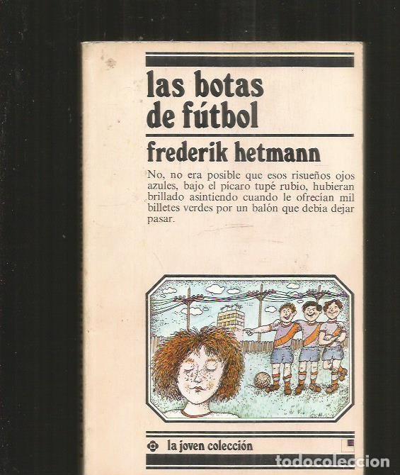 Libros: BOTAS DE FUTBOL - LAS - HETMANN, FREDERIK - Foto 1